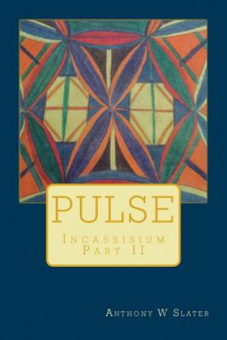 Knjiga Pulse Anthony William Slater