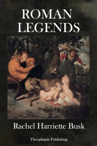 Livre Roman Legends Rachel Harriette Busk