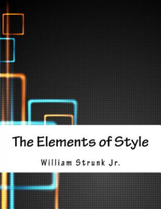 Kniha The Elements of Style William Strunk