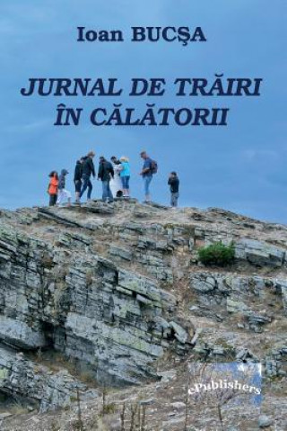 Kniha Jurnal de Trairi in Calatorii: Editia Color Ioan Bucsa