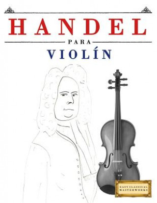 Książka Handel Para Viol Easy Classical Masterworks