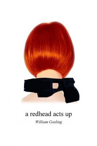 Buch A Redhead Acts Up William Gosling