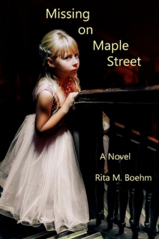 Βιβλίο Missing on Maple Street Rita M Boehm