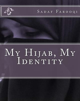 Könyv My Hijab, My Identity Sadaf Farooqi