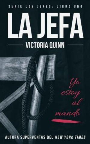 Книга La jefa Victoria Quinn