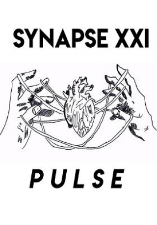 Carte Synapse: Pulse: The Literary Magazine by the Howard W. Blake Creative Writing Department Creative Writing Students H W Blake