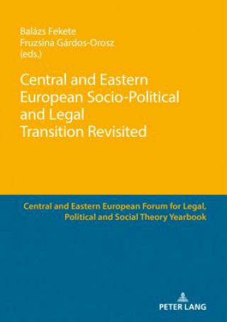 Buch Central and Eastern European Socio-Political and Legal Transition Revisited Fruzsina Gárdos-Orosz