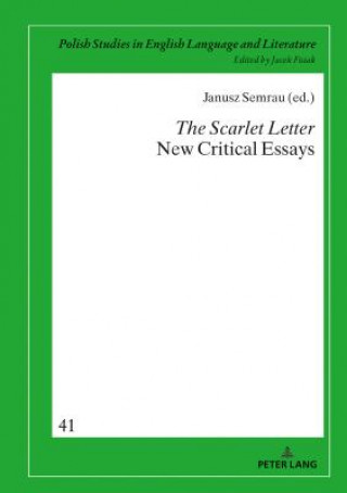 Kniha Scarlet Letter. New Critical Essays Janusz Semrau