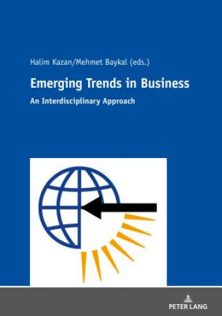Книга Emerging Trends in Business Mehmet Baykal