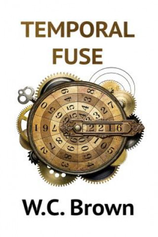 Knjiga Temporal Fuse W C Brown