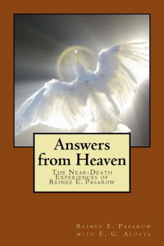 Carte Answers from Heaven: The Near-Death Experiences of Reinee Pasarow Reinee Pasarow