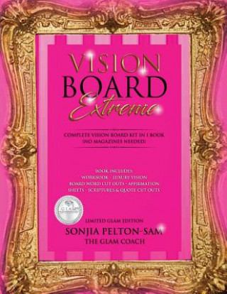 Kniha Vision Board Extreme Sonjia Pelton-Sam