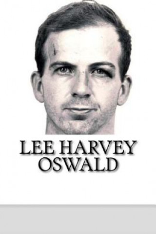 Kniha Lee Harvey Oswald: A Biography Mark Collins