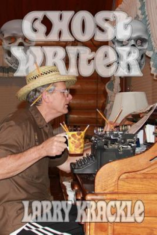 Knjiga Ghost Writer Larry Krackle