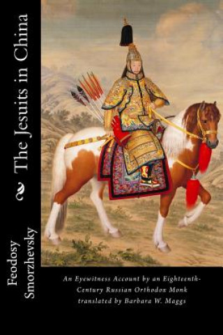 Книга The Jesuits in China Feodosy Smorzhevsky