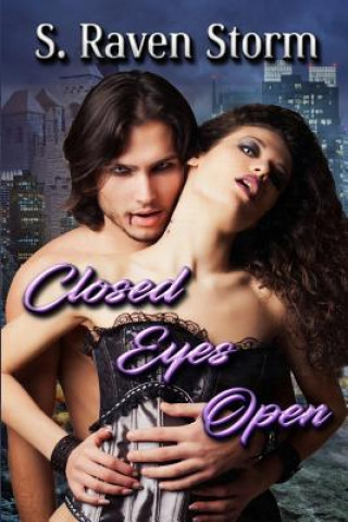 Knjiga Closed Eyes Open S Raven Storm