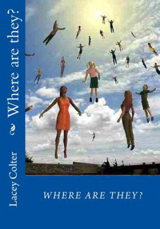 Книга Where are they? Lacey Colter Sr