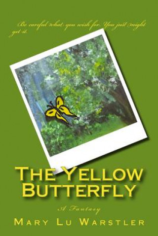 Carte The Yellow Butterfly Mary Lu Warstler
