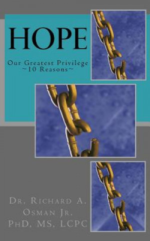 Knjiga Hope: Our Greatest Privilege Dr Richard a Osman Jr