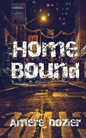 Kniha Home Bound Amere Dozier