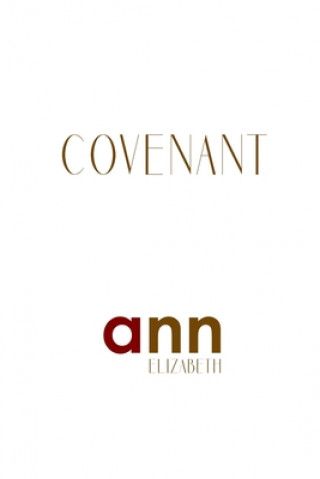 Kniha Covenant - Ann Elizabeth Ann Elizabeth