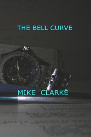 Kniha The Bell Curve Mike Clarke