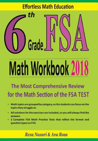 Kniha 6th Grade FSA Math Workbook 2018: The Most Comprehensive Review for the Math Section of the FSA TEST Reza Nazari