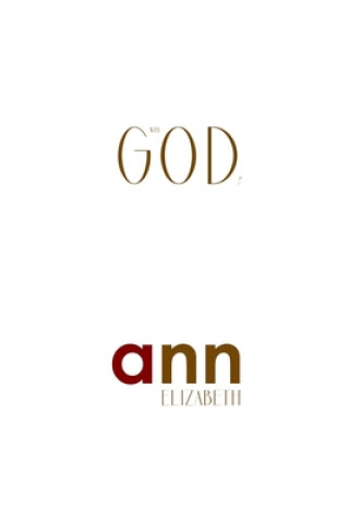 Carte Why God? - Ann Elizabeth Ann Elizabeth
