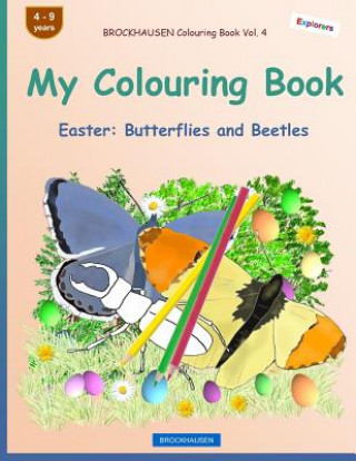 Könyv BROCKHAUSEN Colouring Book Vol. 4 - My Colouring Book: Easter: Butterflies and Beetles Dortje Golldack