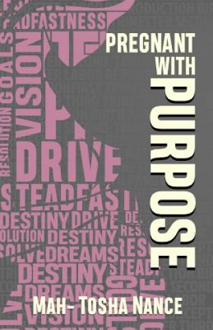 Livre Pregnant With Purpose Mah-Tosha L Nance