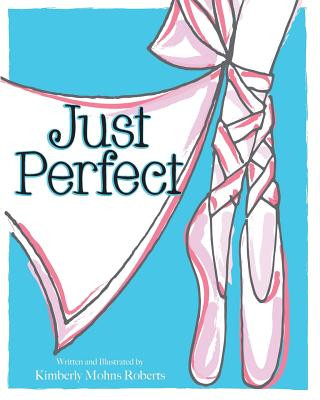 Книга Just Perfect Kimberly Mohns Roberts