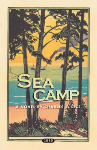 Buch Sea Camp Charles L Rice