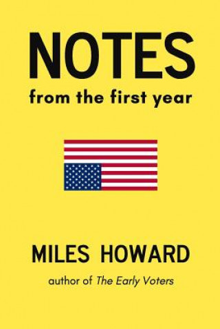 Knjiga Notes From The First Year Miles Howard
