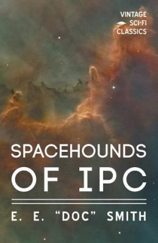 Kniha Spacehounds of IPC E E &quot;Doc&quot; Smith
