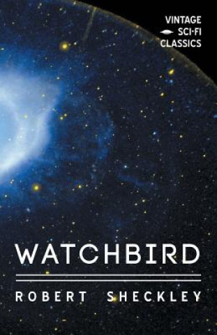 Kniha Watchbird Robert Sheckley