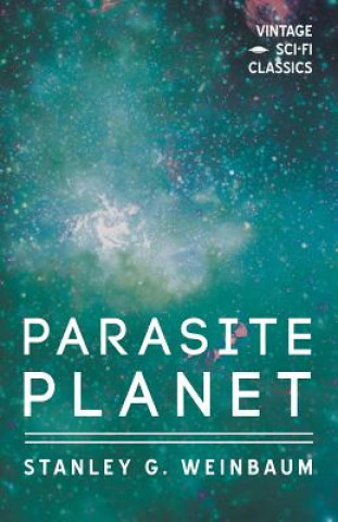 Kniha Parasite Planet Stanley G Weinbaum