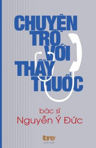 Kniha Chuyen Tro Voi Thay Thuoc Dr Y-Duc Nguyen