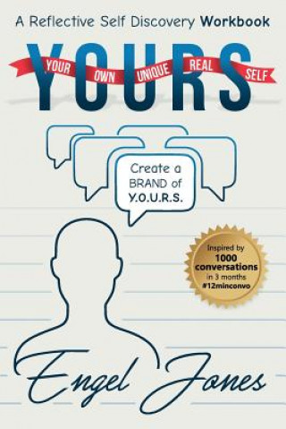 Könyv Y.O.U.R.S: Your Own Unique Real Self Engel Jones