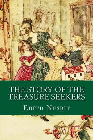 Kniha The Story of the Treasure Seekers Edith Nesbit