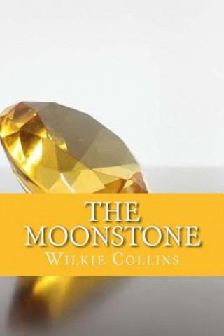 Kniha The Moonstone Wilkie Collins