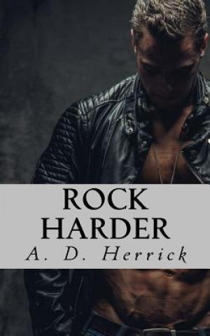 Knjiga Rock Harder A D Herrick