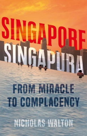 Книга Singapore, Singapura Nicholas Walton