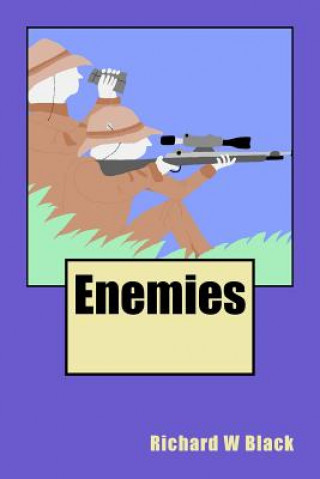 Knjiga Enemies Richard W Black