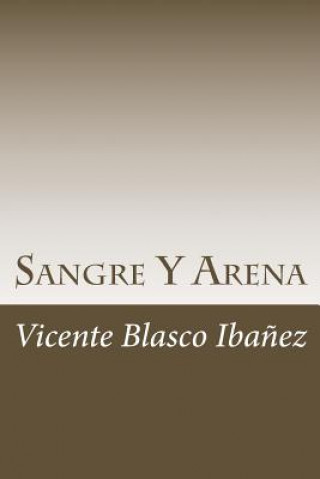 Carte Sangre Y Arena Vicente Blasco Ibaez