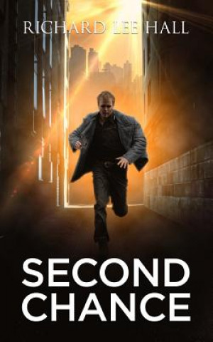 Knjiga Second Chance Richard Lee Hall