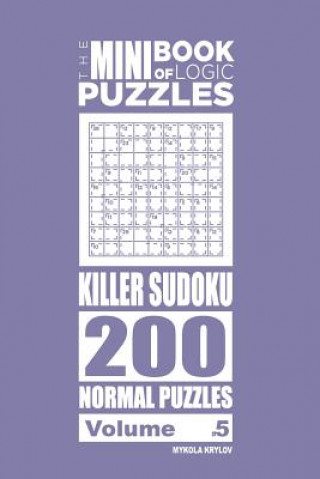 Книга Mini Book of Logic Puzzles - Killer Sudoku 200 Normal (Volume 5) Mykola Krylov