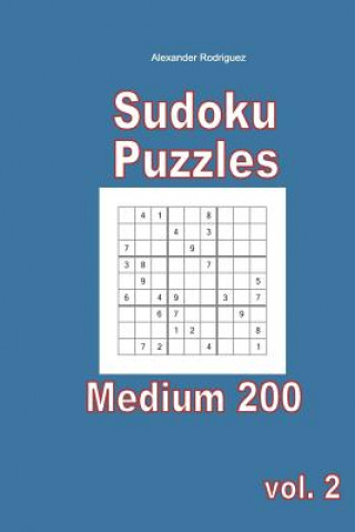 Kniha Sudoku Puzzles - Medium 200 vol. 2 Alexander Rodriguez