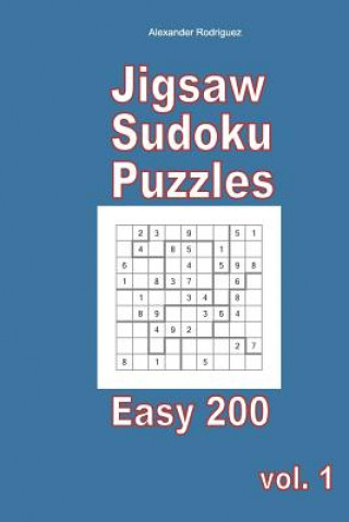 Kniha Jigsaw Sudoku Puzzles - Easy 200 vol. 1 Alexander Rodriguez