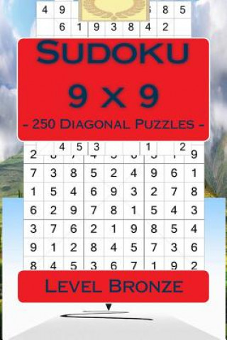 Kniha Sudoku 9 X 9 - 250 Diagonal Puzzles - Level Bronze: For Connoisseurs of Sudoku Andrii Pitenko