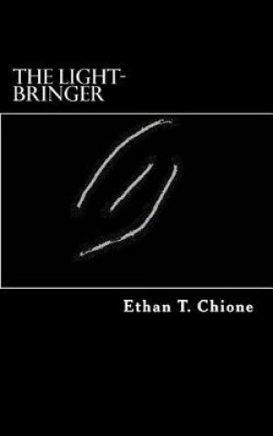 Buch Light-bringer Ethan T Chione
